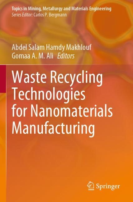 Front cover_Waste Recycling Technologies for Nanomaterials Manufacturing