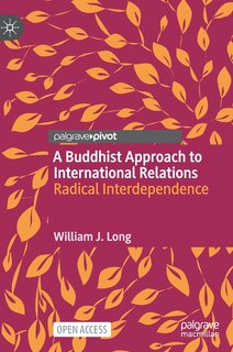 Front cover_A Buddhist Approach To International Relations
