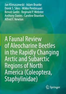 Couverture_A Faunal Review of Aleocharine Beetles in the Rapidly Changing Arctic and Subarctic Regions of North America (Coleoptera, Staphylinidae)