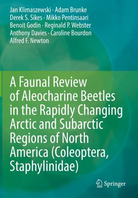 Couverture_A Faunal Review of Aleocharine Beetles in the Rapidly Changing Arctic and Subarctic Regions of North America (Coleoptera, Staphylinidae)