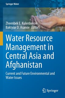 Front cover_Water Resource Management in Central Asia and Afghanistan