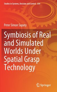 Couverture_Symbiosis of Real and Simulated Worlds Under Spatial Grasp Technology