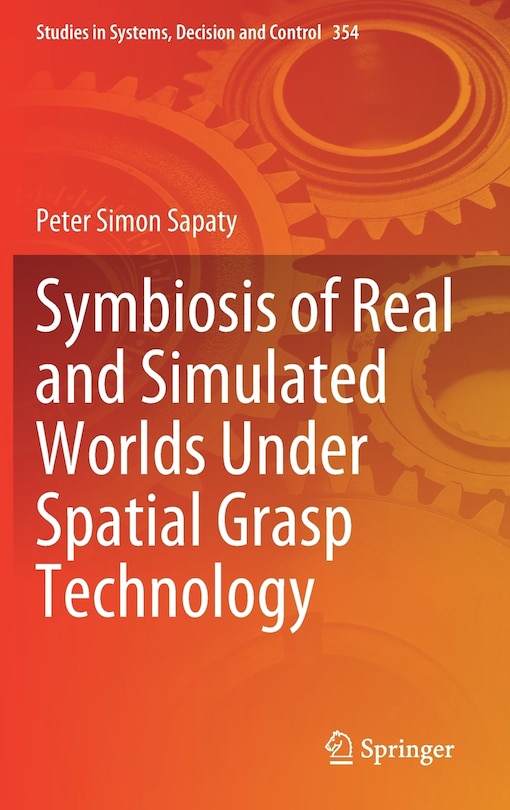 Couverture_Symbiosis of Real and Simulated Worlds Under Spatial Grasp Technology
