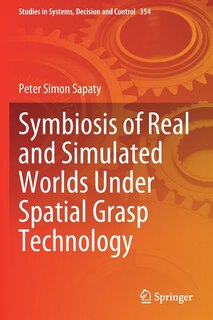 Front cover_Symbiosis Of Real And Simulated Worlds Under Spatial Grasp Technology