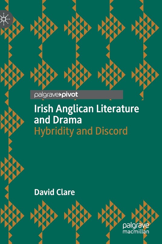 Front cover_Irish Anglican Literature And Drama