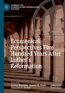 Couverture_Ecumenical Perspectives Five Hundred Years After Luther's Reformation