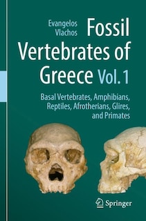 Front cover_Fossil Vertebrates of Greece Vol. 1