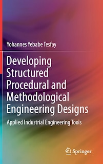 Couverture_Developing Structured Procedural And Methodological Engineering Designs