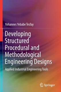 Couverture_Developing Structured Procedural and Methodological Engineering Designs