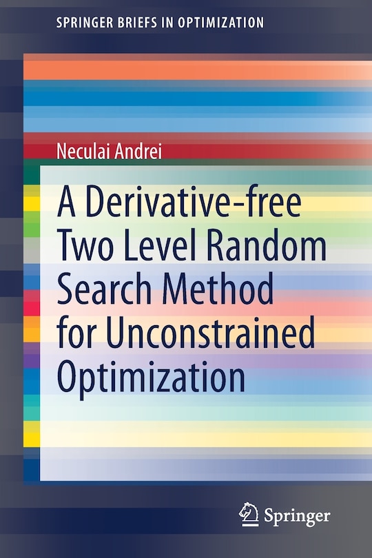 Front cover_A Derivative-free Two Level Random Search Method For Unconstrained Optimization