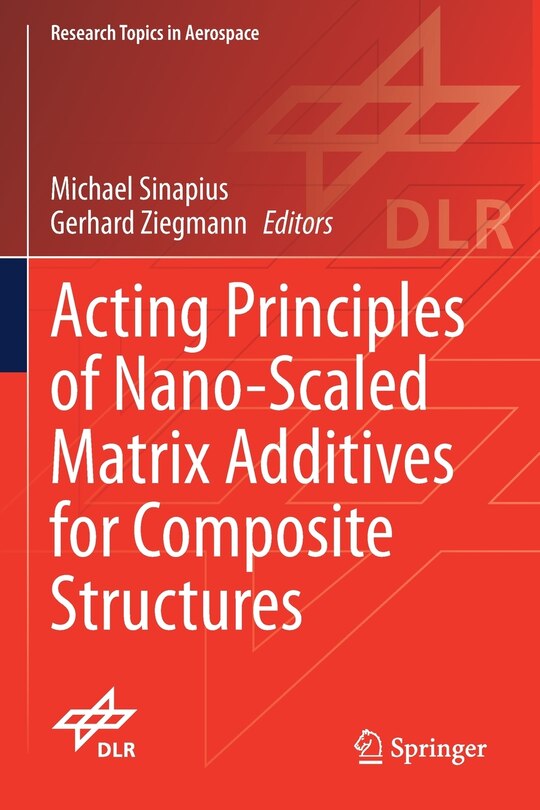 Front cover_Acting Principles of Nano-Scaled Matrix Additives for Composite Structures