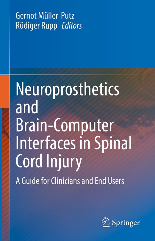 Front cover_Neuroprosthetics And Brain-computer Interfaces In Spinal Cord Injury