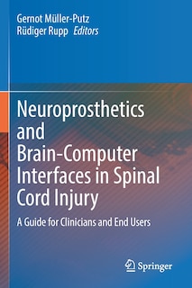 Front cover_Neuroprosthetics and Brain-Computer Interfaces in Spinal Cord Injury