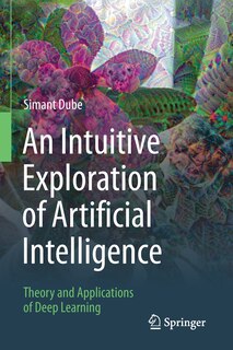 Front cover_An Intuitive Exploration of Artificial Intelligence