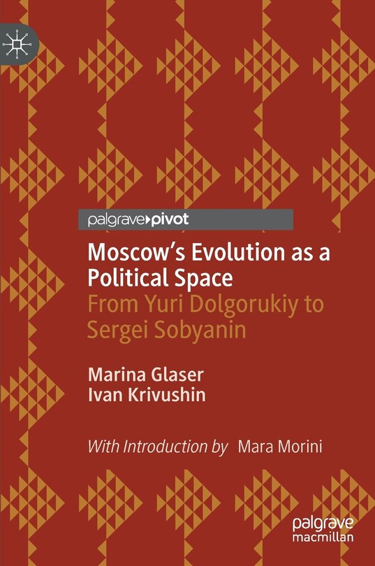 Front cover_Moscow's Evolution as a Political Space