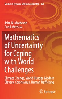 Front cover_Mathematics of Uncertainty For Coping With World Challenges