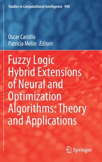 Front cover_Fuzzy Logic Hybrid Extensions Of Neural And Optimization Algorithms
