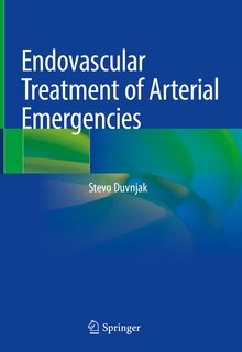 Front cover_Endovascular Treatment of Arterial Emergencies