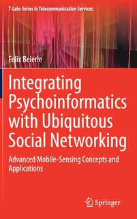 Front cover_Integrating Psychoinformatics with Ubiquitous Social Networking