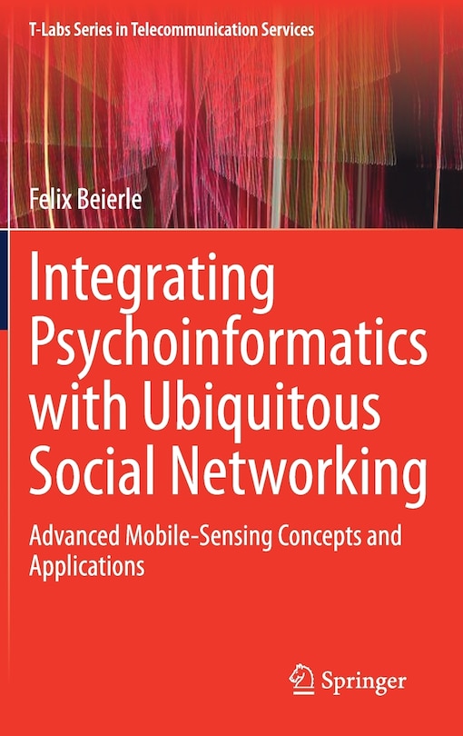 Front cover_Integrating Psychoinformatics with Ubiquitous Social Networking