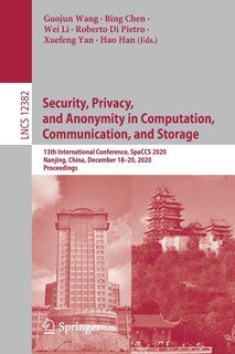 Front cover_Security, Privacy, And Anonymity In Computation, Communication, And Storage