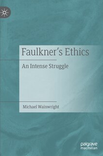 Front cover_Faulkner's Ethics