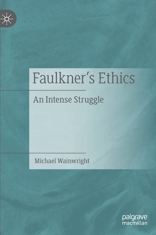 Front cover_Faulkner's Ethics