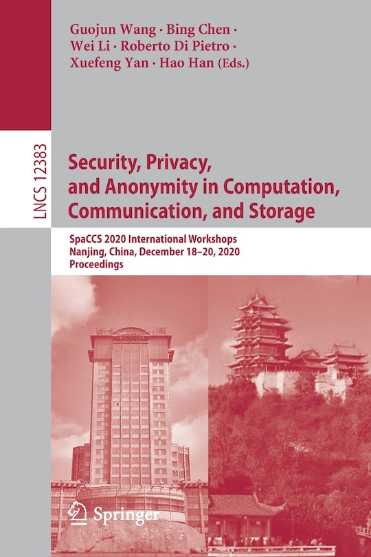 Front cover_Security, Privacy, And Anonymity In Computation, Communication, And Storage