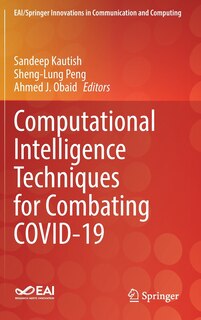 Front cover_Computational Intelligence Techniques For Combating Covid-19