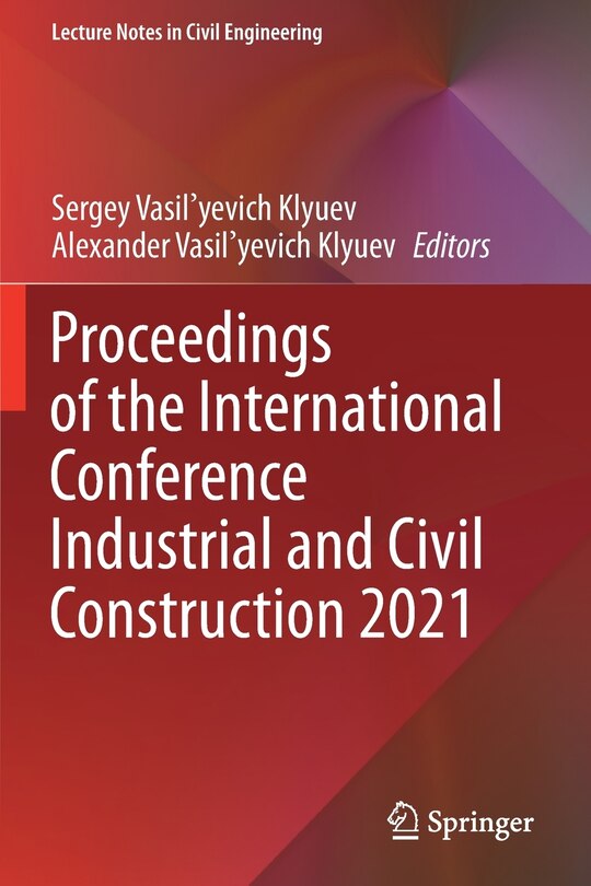 Front cover_Proceedings Of The International Conference Industrial And Civil Construction 2021