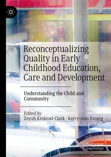 Front cover_Reconceptualizing Quality in Early Childhood Education, Care and Development