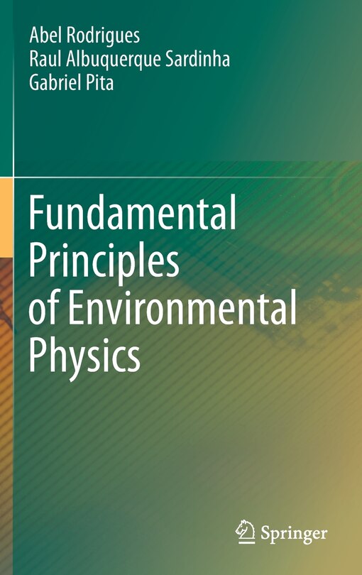 Front cover_Fundamental Principles Of Environmental Physics