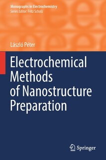 Couverture_Electrochemical Methods of Nanostructure Preparation