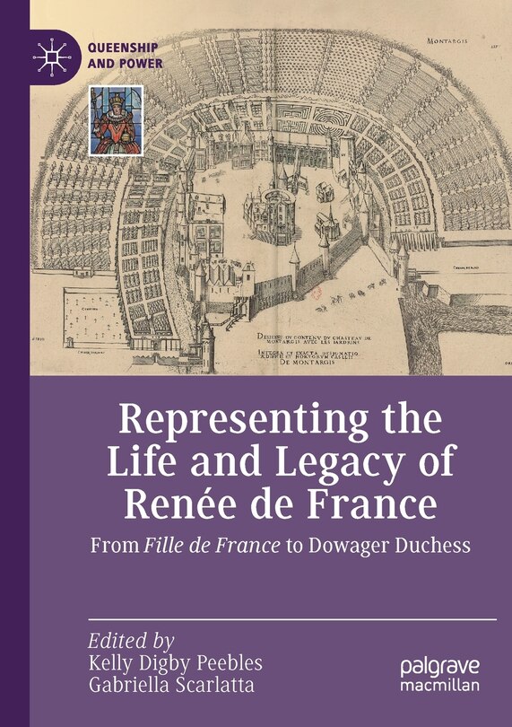 Front cover_Representing the Life and Legacy of Renee de France