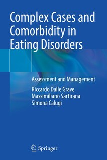 Complex Cases and Comorbidity in Eating Disorders: Assessment and Management