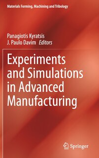 Couverture_Experiments And Simulations In Advanced Manufacturing