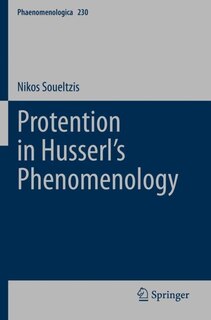 Front cover_Protention in Husserl’s Phenomenology