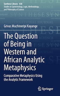 Front cover_The Question Of Being In Western And African Analytic Metaphysics