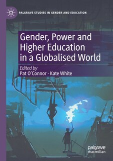 Front cover_Gender, Power and Higher Education in a Globalised World