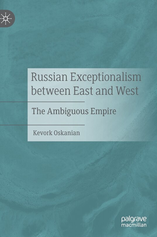 Front cover_Russian Exceptionalism between East and West