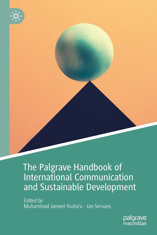 The Palgrave Handbook of International Communication and Sustainable Development