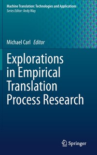 Front cover_Explorations In Empirical Translation Process Research
