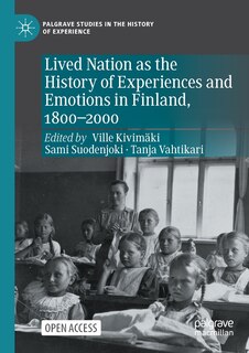 Couverture_Lived Nation As The History Of Experiences And Emotions In Finland, 1800-2000