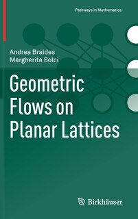 Front cover_Geometric Flows on Planar Lattices