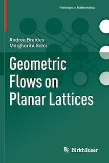 Front cover_Geometric Flows on Planar Lattices