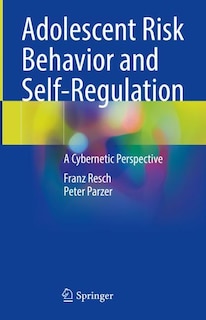 Front cover_Adolescent Risk Behavior And Self-regulation