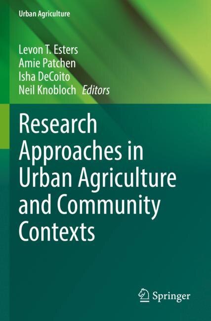 Front cover_Research Approaches in Urban Agriculture and Community Contexts
