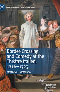 Couverture_Border-Crossing and Comedy at the The-tre Italien, 1716-1723