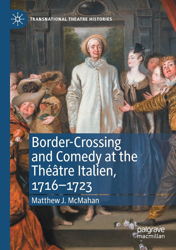 Front cover_Border-Crossing and Comedy at the The-tre Italien, 1716-1723