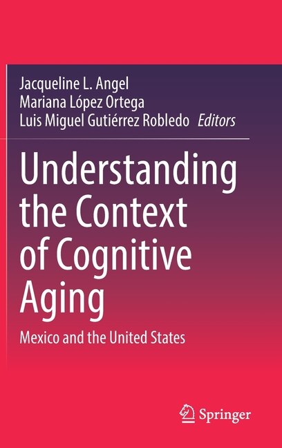 Front cover_Understanding The Context Of Cognitive Aging